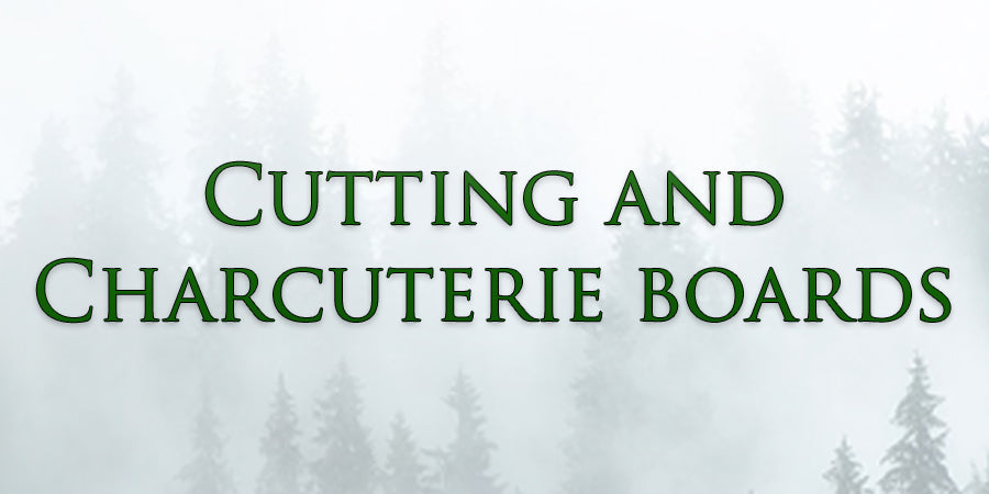 Cutting & Charcuterie Boards