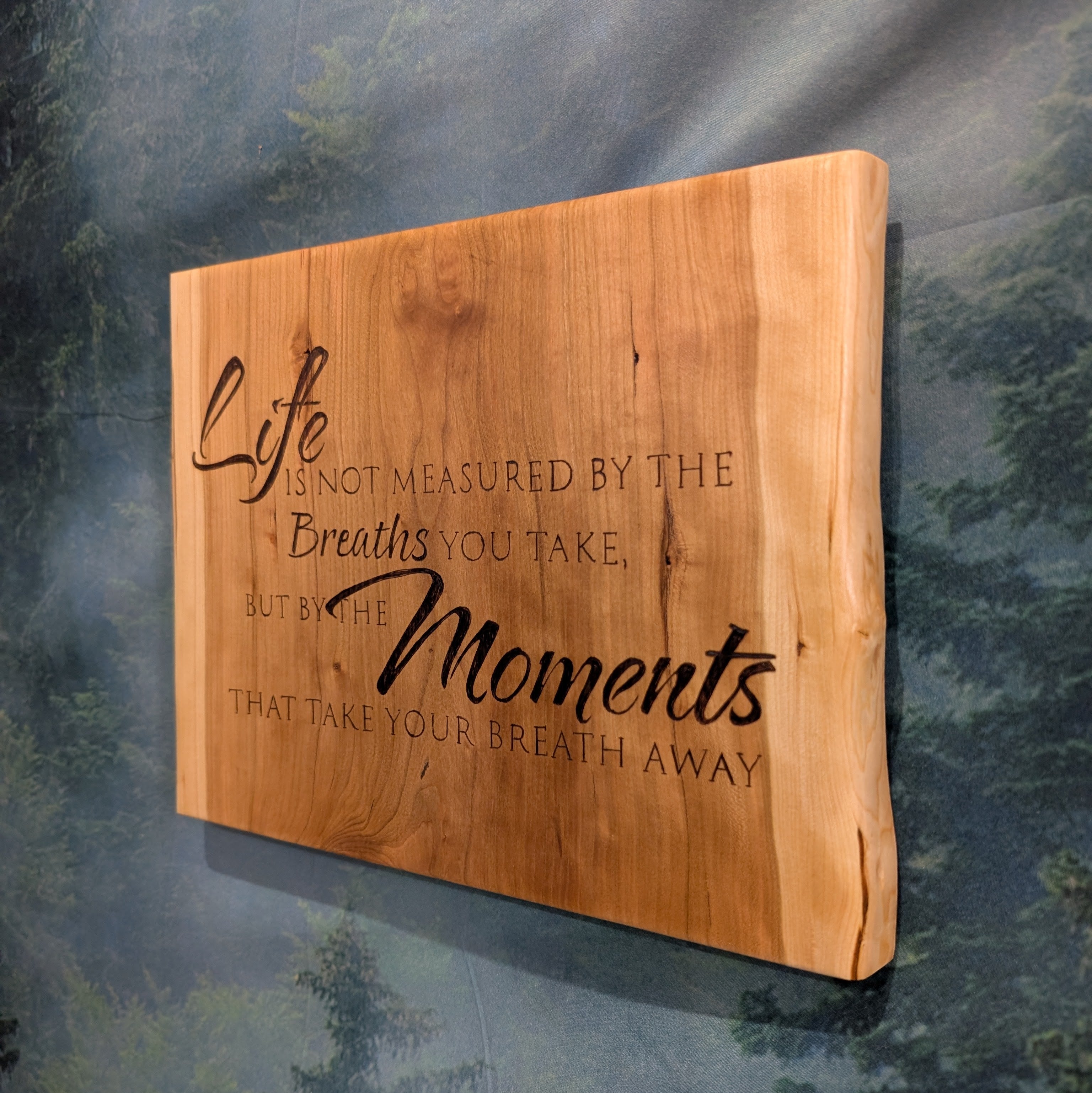 Life Moments Quote - Handcrafted Wooden Wall Art