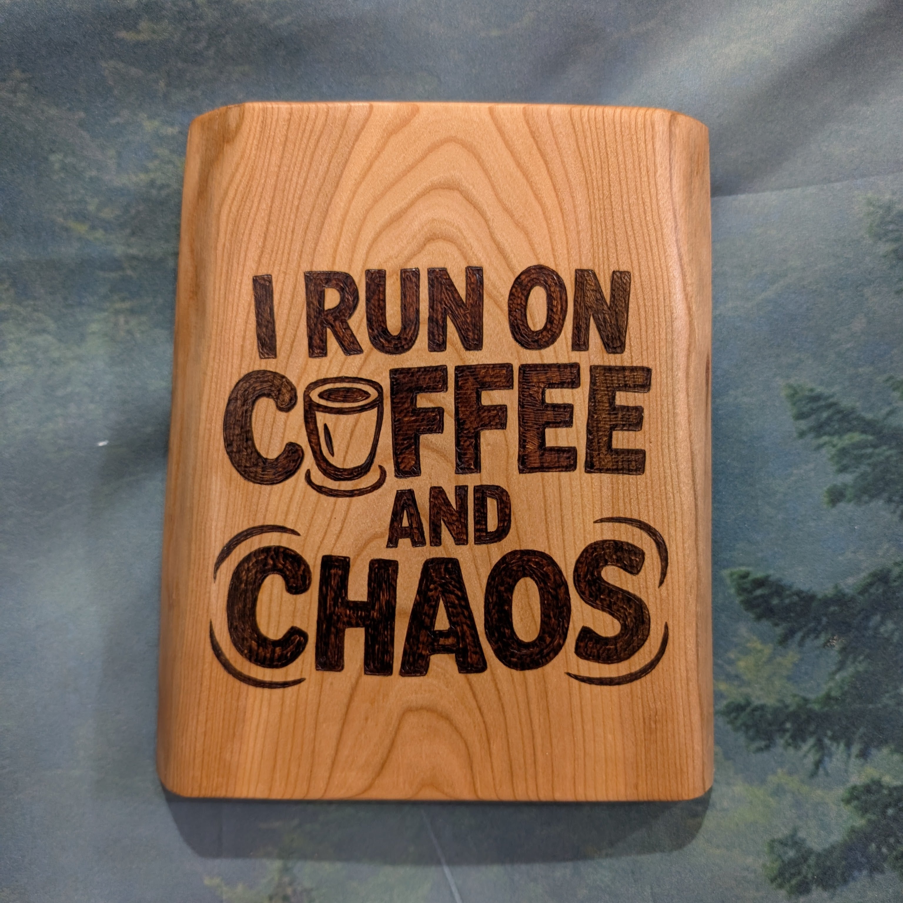 I Run on Coffee and Chaos - Handcrafted Wooden Sign
