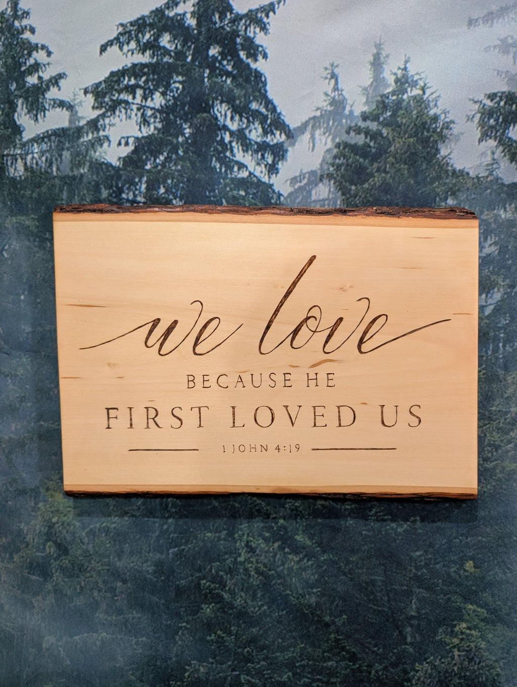 We Love 1 John 4:19